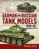 Book cover of: German and Russian Tank Models 1939–45. By: Mario Eens