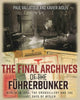 Final Archives of the FuHrerbunker