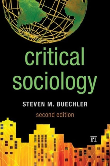 Book cover of: Critical Sociology. By: Steven M. Buechler