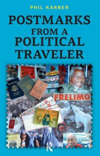 Book cover of: Postmarks from a Political Traveler. By: Phil Karber