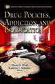 Book cover of: Drug Policies, Addiction & Eradication. By: David S. Wolf