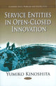 Book cover of: Service Entities in Open-Closed Innovation. By: Yumiko Kinoshita