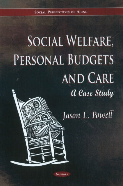 Book cover of: Social Welfare, Personal Budgets & Care. By: Jason L. Powell