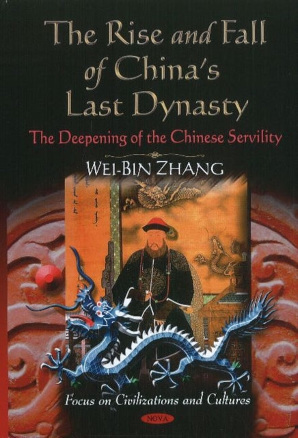 Rise & Fall of China's Last Dynasty