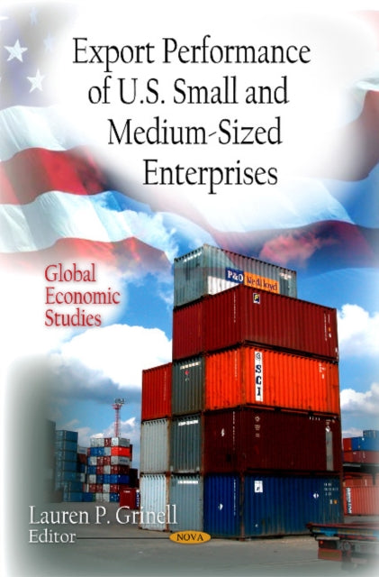Book cover of: Export Performance of U.S. Small & Medium-Sized Enterprises. By: Lauren P. Grinell
