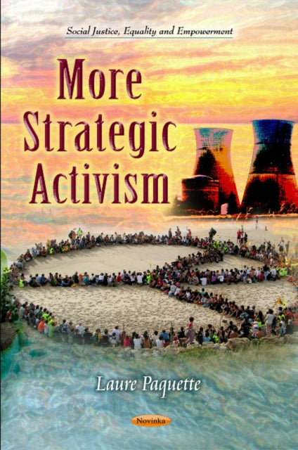Book cover of: More Strategic Activism. By: Laure Paquette