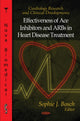 Book cover of: Effectiveness of Ace Inhibitors & ARBs in Heart Disease Treatment. By: Sophie J. Bosch