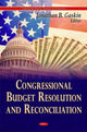 Book cover of: Congressional Budget Resolution & Reconciliation. By: Jonathan B. Gaskin