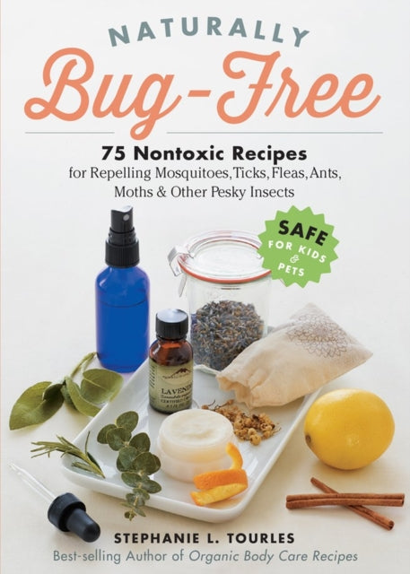 Book cover of: Naturally Bug-Free. By: Stephanie L. Tourles