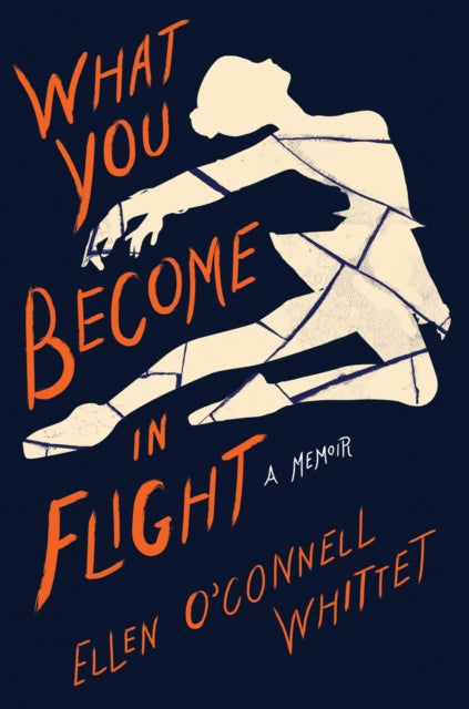 Book cover of: What You Become in Flight. By: Ellen O'Connell Whittet