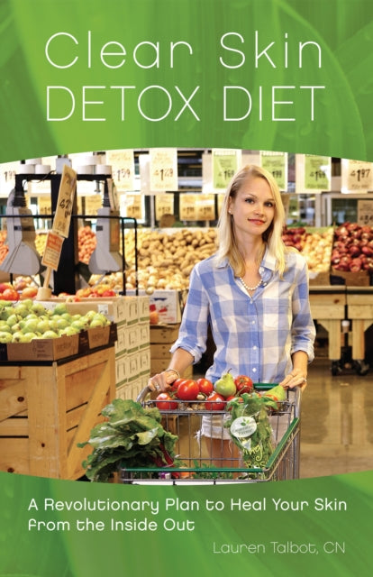 Book cover of: Clear Skin Detox. By: Lauren Talbot