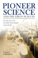 Book cover of: Pioneer Science and the Great Plagues. By: Norman F. Cheville