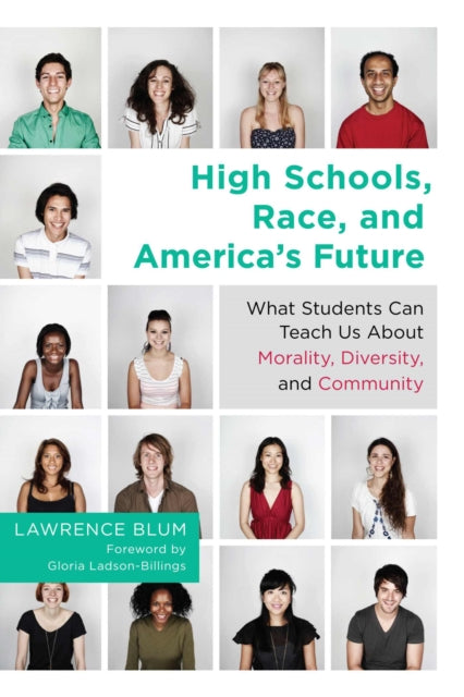 Book cover of: High Schools, Race and America's Future