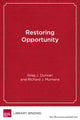 Book cover of: Restoring Opportunity. By: Greg J. Duncan