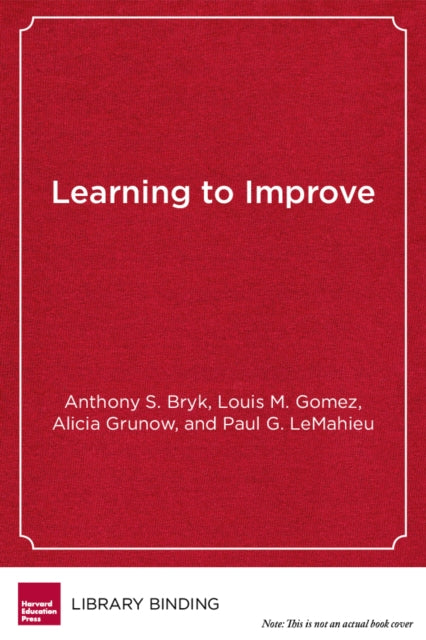 Book cover of: Learning To Improve. By: Anthony S. Bryk