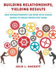 Book cover of: Building Relationships, Yielding Results. By: Julie Hackett