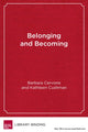 Book cover of: Belonging and Becoming. By: Barbara Cervone