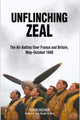 Book cover of: Unflinching Zeal. By: Robin D. S. Higham