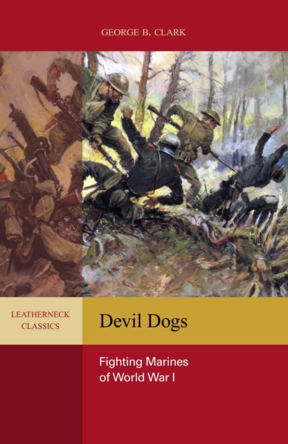 Book cover of: Devil Dogs. By: Clark, George B.