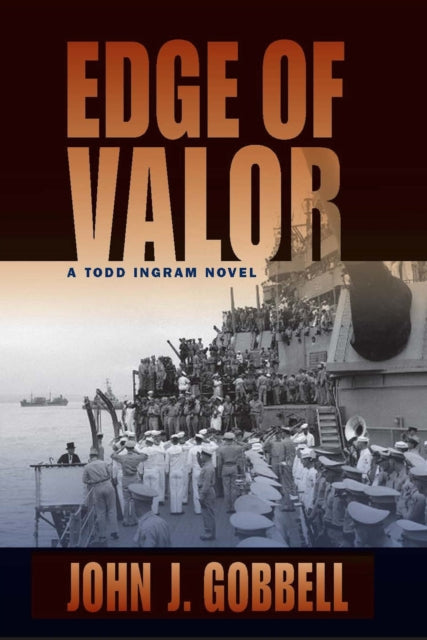 Book cover of: Edge of Valor. By: John J. Gobbell