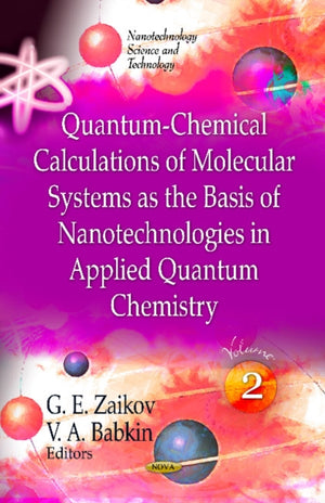 Quantum-Chemical Calculations of Molecular System as the Basis of Nanotechnologies in Applied Quantum Chemistry