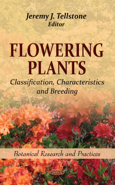 Book cover of: Flowering Plants. By: Jeremy J. Tellstone