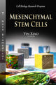 Book cover of: Mesenchymal Stem Cells. By: Yin Xiao