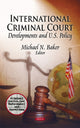 Book cover of: International Criminal Court. By: Michael N. Baker