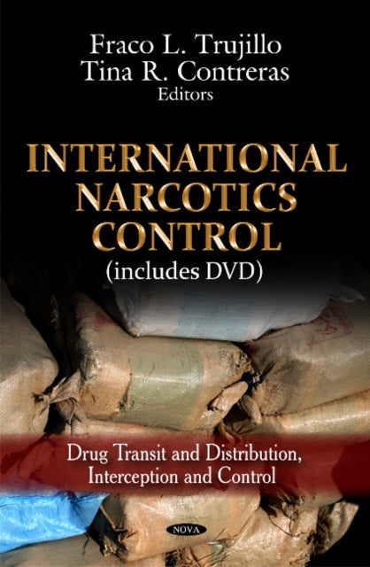 Book cover of: International Narcotics Control. By: Fraco L. Trujillo