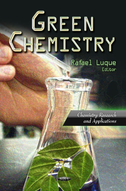 Book cover of: Green Chemistry. By: Rafael Luque