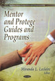 Book cover of: Mentor & Protege Guides & Programs. By: Miranda L. Leclaire