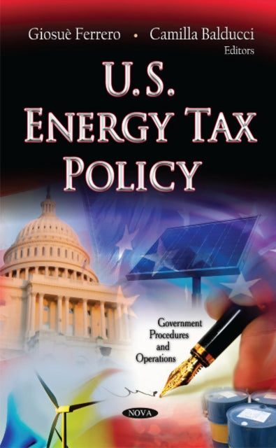 Book cover of: U.S. Energy Tax Policy. By: Giosuè Ferrero
