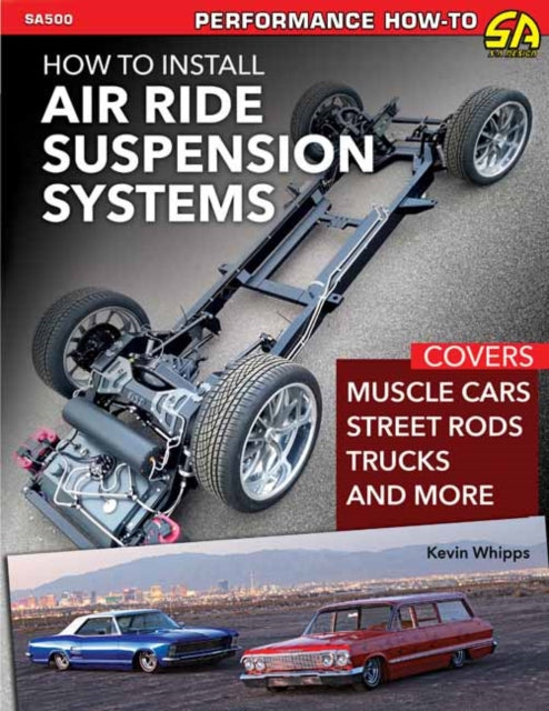 Book cover of: How to Install Air Ride Suspension Systems. By: Kevin Whipps