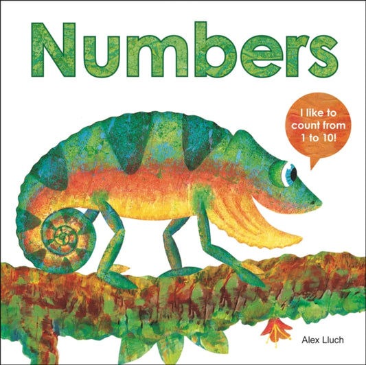Book cover of: Numbers: I Like to Count from 1 to 10!. By: Alex A. Lluch