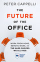 Book cover of: Future of the Office. By: Peter Cappelli