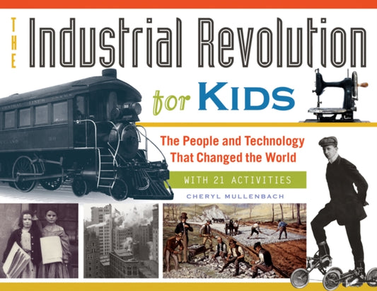 Book cover of: Industrial Revolution for Kids