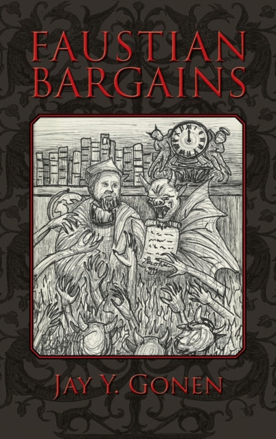 Book cover of: Faustian Bargains. By: Jay Y. Gonen