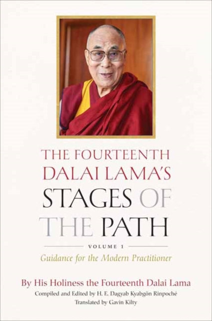 Book cover of: Fourteenth Dalai Lama's Stages of the Path: Volume One. By: His Holiness Tenzin Gyatso the XIV Dalai Lama