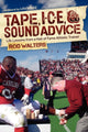 Book cover of: Tape, I-C-E, and Sound Advice