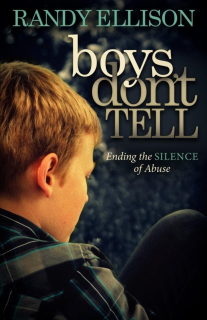Book cover of: Boys Don't Tell. By: Randy Ellison