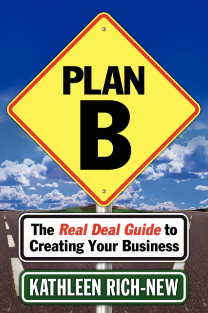 Book cover of: Plan B. By: Kathleen Rich-New