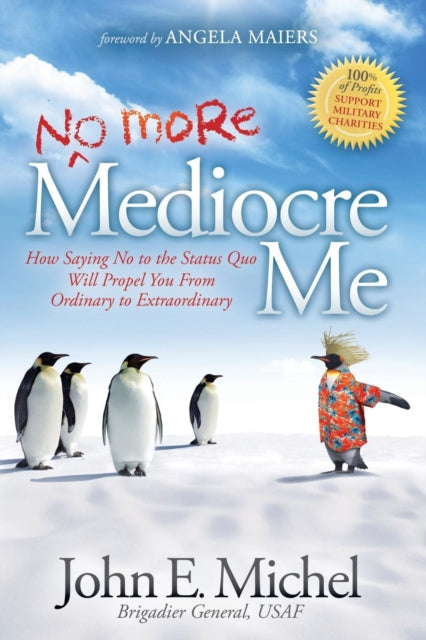 Book cover of: (No More) Mediocre Me. By: John E. Michel