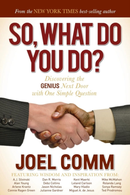 Book cover of: So What Do YOU Do?. By: Joel Comm