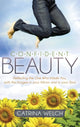 Book cover of: Confident Beauty. By: Catrina Welch