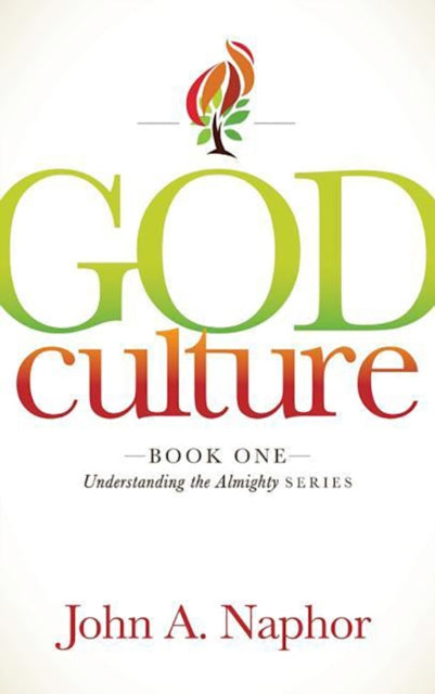 Book cover of: God Culture. By: John A. Naphor