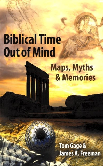 Book cover of: Biblical Time Out of Mind. By: Tom Gage