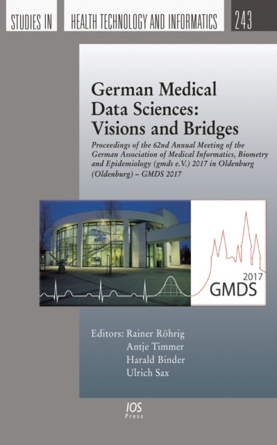 Book cover of: German Medical Data Sciences: Visions and Bridges