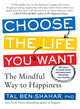 Choose the Life You Want