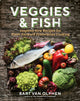 Book cover of: Veggies & Fish. By: Bart van Olphen