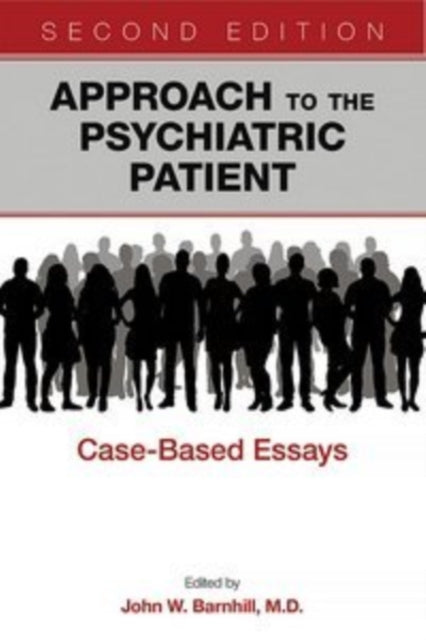 Approach to the Psychiatric Patient